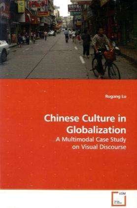 Cover for Lu · Chinese Culture in Globalization (Book)