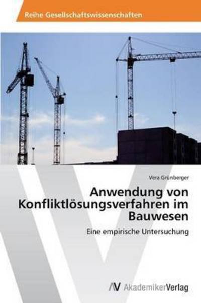 Cover for Grünberger · Anwendung von Konfliktlösung (Bok) (2014)
