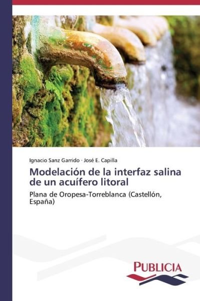 Cover for Capilla Jose E · Modelacion De La Interfaz Salina De Un Acuifero Litoral (Taschenbuch) (2014)