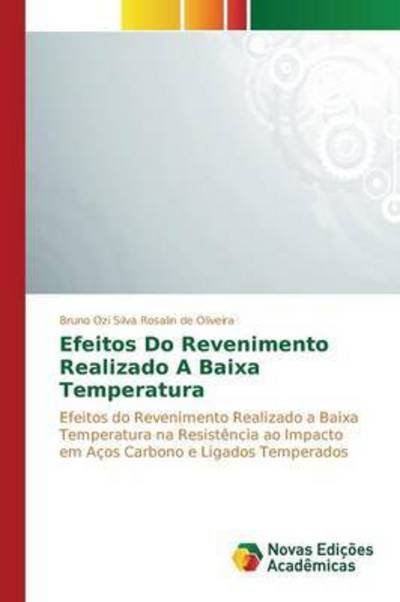Cover for Ozi Silva Rosalin De Oliveira Bruno · Efeitos Do Revenimento Realizado a Baixa Temperatura (Paperback Bog) (2015)