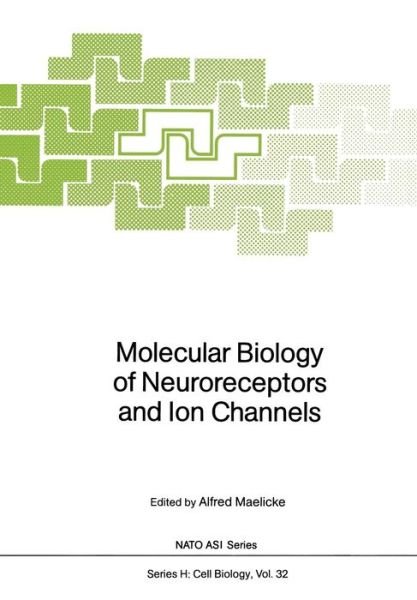 Cover for Alfred Maelicke · Molecular Biology of Neuroreceptors and Ion Channels - Nato ASI Subseries H: (Paperback Book) [Softcover reprint of the original 1st ed. 1989 edition] (2011)