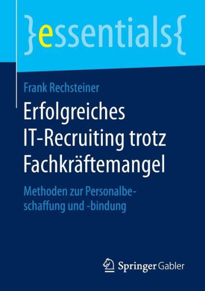 Cover for Rechsteiner · Erfolgreiches IT-Recruiting (Bok) (2016)