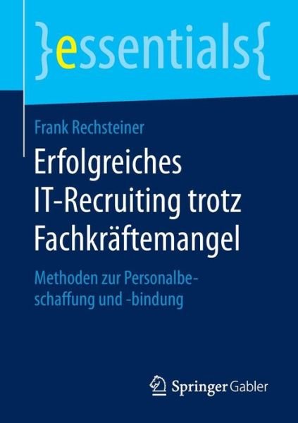 Cover for Rechsteiner · Erfolgreiches IT-Recruiting (Bog) (2016)