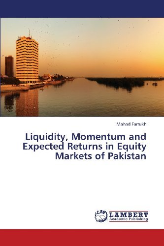 Cover for Mahad Farrukh · Liquidity, Momentum and Expected Returns in Equity Markets of Pakistan (Taschenbuch) (2013)