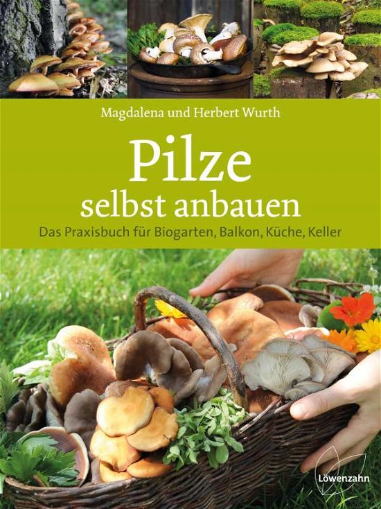 Cover for Wurth · Pilze selbst anbauen (Book)