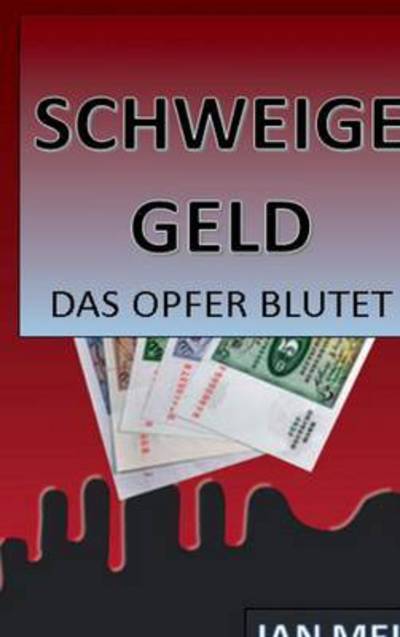 Cover for Meiss · Schweigegeld (Book) (2016)