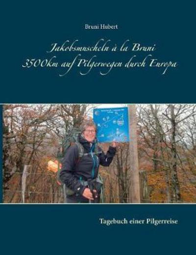 Jakobsmuscheln à la Bruni - Hubert - Livres -  - 9783744810579 - 7 septembre 2017