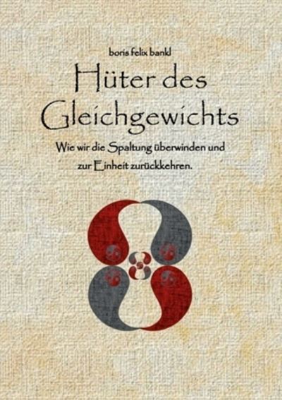 Cover for Boris Felix Bankl · Huter des Gleichgewichts (Paperback Book) (2021)