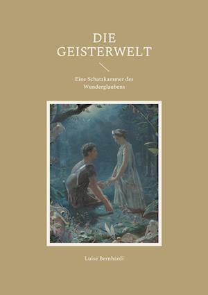 Cover for Luise Bernhardi · Die Geisterwelt (Paperback Book) (2021)