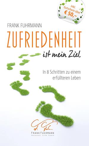 Cover for Frank Fuhrmann · Zufriedenheit ist mein Ziel (Hardcover Book) (2022)