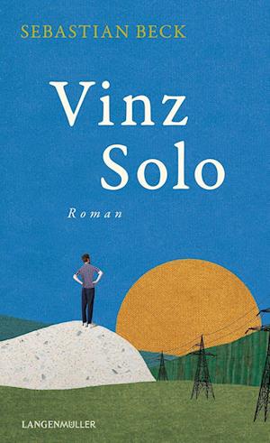 Vinz Solo - Sebastian Beck - Bücher - Langen-Müller - 9783784436579 - 17. März 2023