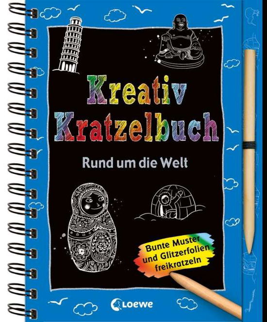 Cover for Kreativ-Kratzelbuch · Rund um die Welt (Bok)