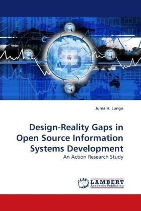 Cover for Juma H. Lungo · Design-reality Gaps in Open Source Information Systems Development: an Action Research Study (Paperback Bog) (2009)