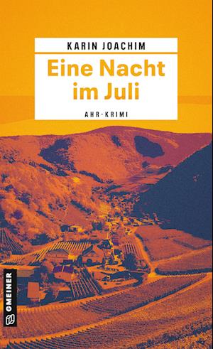 Eine Nacht im Juli - Karin Joachim - Books - Gmeiner-Verlag - 9783839202579 - July 13, 2022