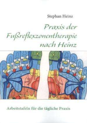 Cover for Heinz · Praxisbuch Fußreflexzonentherapie (Bog)
