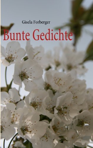 Cover for Gisela Forberger · Bunte Gedichte (Paperback Bog) [German edition] (2010)