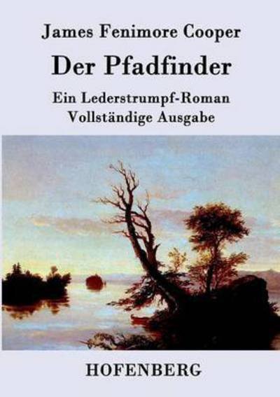 Cover for James Fenimore Cooper · Der Pfadfinder (Paperback Book) (2017)