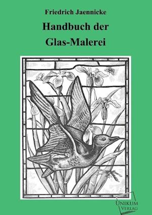 Cover for Jaennicke · Handbuch der Glas-Malerei (Book)