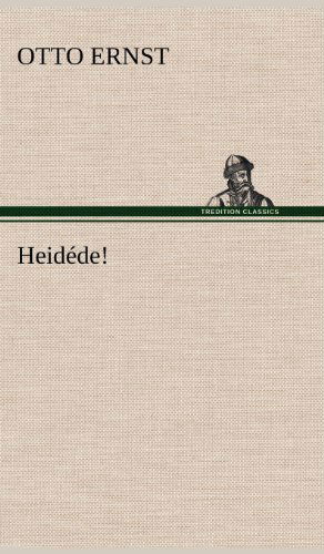 Cover for Otto Ernst · Heidede! (Hardcover Book) [German edition] (2012)