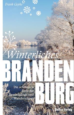 Cover for Frank Goyke · Winterliches Brandenburg (Book) (2022)