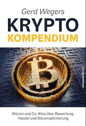 Gerd Wegers Krypto-Kompendium - Gerd Weger - Książki - Börsenbuchverlag - 9783864709579 - 21 marca 2024