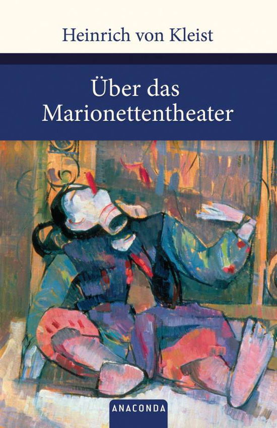 Über das Marionettentheater - Kleist - Books -  - 9783866479579 - 