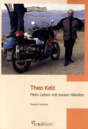 Cover for Siegbert Lattacher · Theo Kelz (Paperback Book) [German edition] (2012)