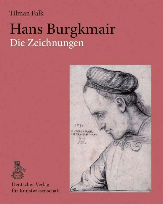 Hans Burgkmair. Die Zeichnungen - Falk - Muu -  - 9783871572579 - keskiviikko 2. elokuuta 2023