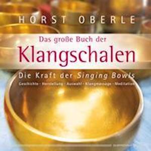 Cover for Horst Oberle · Das große Buch der Klangschalen (Book) (2022)