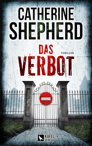 Cover for Catherine Shepherd · Das Verbot: Thriller (Bok) (2024)