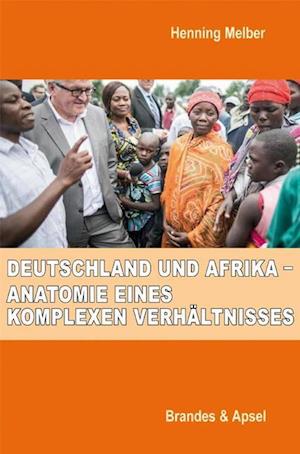 Cover for Henning Melber · Deutschland und Afrika - Anatomie eines komplexen Verhältnisses (Paperback Book) (2019)