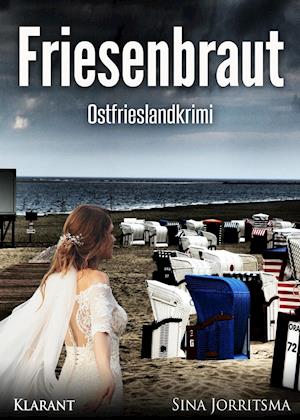 Cover for Sina Jorritsma · Friesenbraut. Ostfrieslandkrimi (Taschenbuch) (2017)