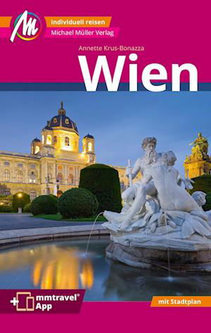 Cover for Annette Krus-Bonazza · Wien MM-City Reiseführer Michael Müller Verlag (Buch) (2024)