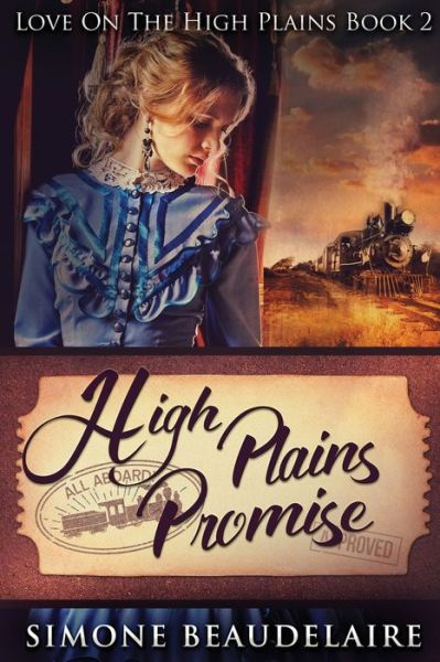 Cover for Simone Beaudelaire · High Plains Promise: Large Print Edition - Love on the High Plains (Paperback Book) [Large type / large print edition] (2021)