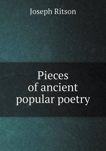 Cover for Joseph Ritson · Pieces of Ancient Popular Poetry (Paperback Book) (2013)
