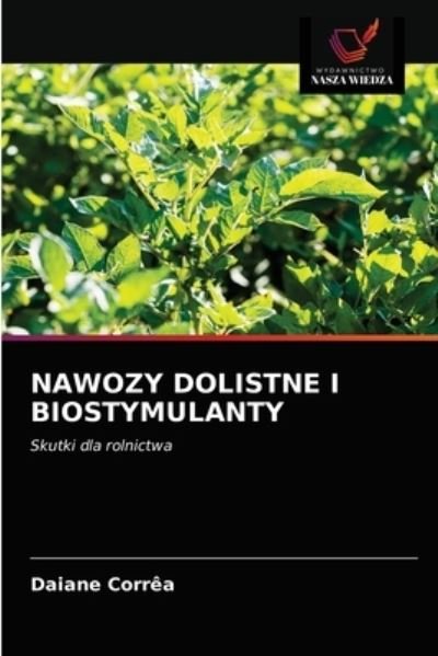 Cover for Daiane Corrêa · Nawozy Dolistne I Biostymulanty (Taschenbuch) (2021)
