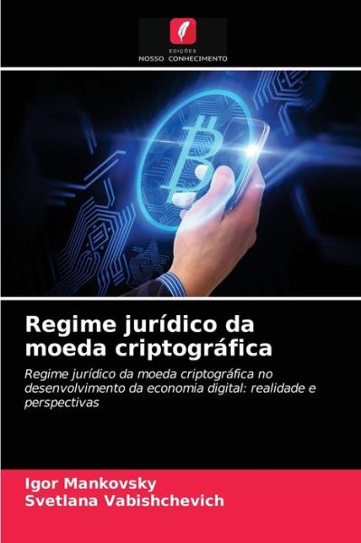 Cover for Igor Mankovsky · Regime juridico da moeda criptografica (Paperback Book) (2021)