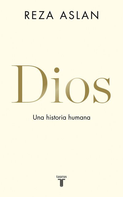 Cover for Reza Aslan · Dios. una Historia Humana / God (Bog) (2019)