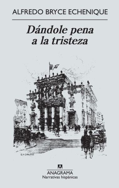 Cover for Alfredo Bryce Echenique · Dandole Pena a La Tristeza (Paperback Book) [Spanish edition] (2012)