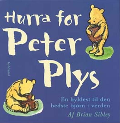 Cover for Brian Sibley · Peter Plys: Hurra for Peter Plys (Bound Book) [1. wydanie] (2002)