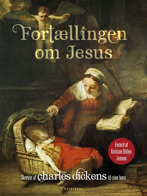 Cover for Charles Dickens · Fortællingen om Jesus (Hardcover Book) [1st edition] (2018)