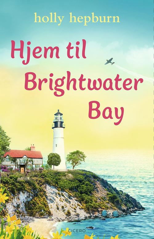 Cover for Holly Hepburn · Hjem til Brightwater Bay: Hjem til Brightwater Bay (Sewn Spine Book) [1th edição] (2025)