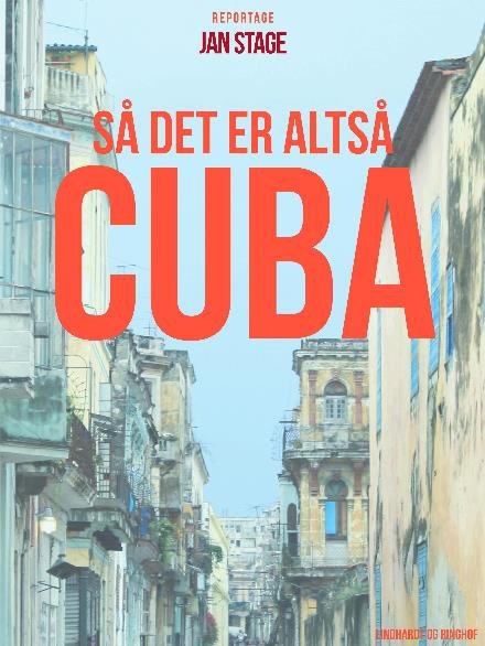 Cover for Jan  Stage · Så det er altså Cuba (Heftet bok) [3. utgave] (2017)