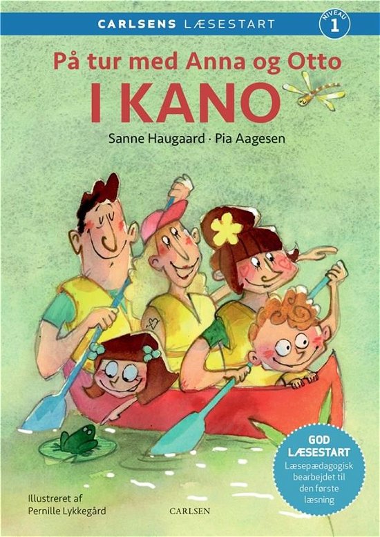 Cover for Pia Aagensen; Sanne Haugaard · Carlsens Læsestart: Carlsens Læsestart - På tur med Anna og Otto: I kano (Bound Book) [1º edição] (2022)