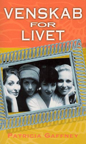 Cover for Patricia Gaffney · Venskab for livet (Paperback Book) [1st edition] (2002)