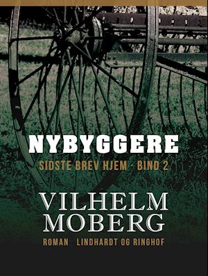 Vilhelm Moberg · Indvandrerne: Nybyggere (Hæftet bog) [1. udgave] (2018)