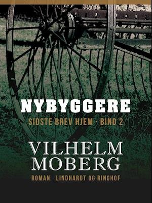 Cover for Vilhelm Moberg · Indvandrerne: Nybyggere (Poketbok) [1:a utgåva] (2018)