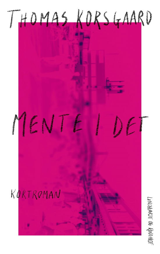 Cover for Thomas Korsgaard · Mente I det (Sewn Spine Book) [1.º edición] (2023)