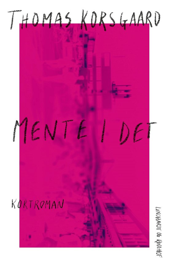 Cover for Thomas Korsgaard · Mente I det (Sewn Spine Book) [1e uitgave] (2023)