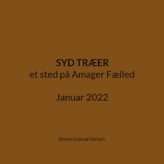 Cover for Stinne Grønaa Nielsen · Syd Træer (Paperback Book) [1st edition] (2022)